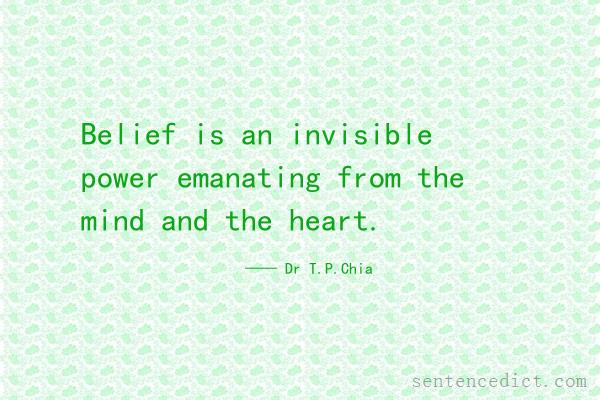 Good sentence's beautiful picture_Belief is an invisible power emanating from the mind and the heart.