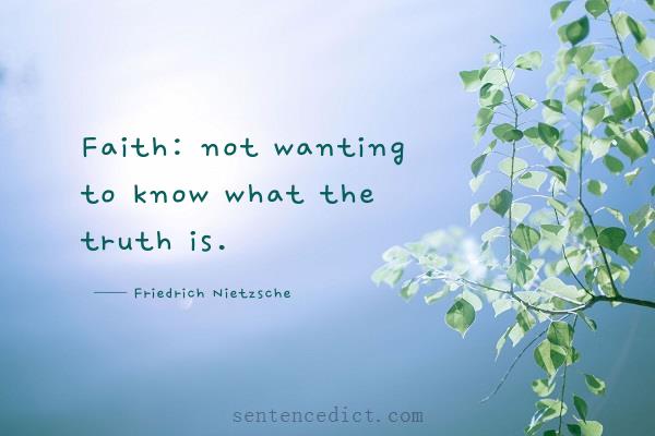 Good sentence's beautiful picture_Faith: not wanting to know what the truth is.