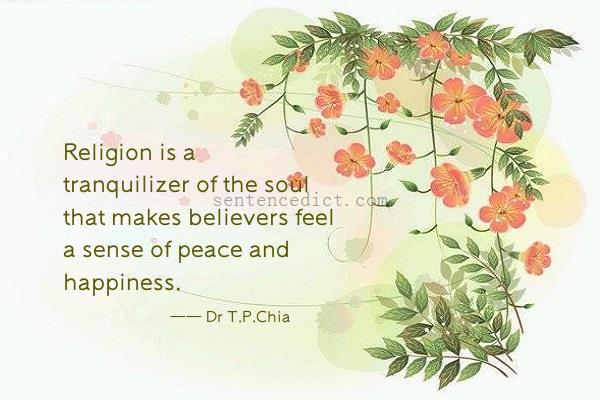 Good sentence's beautiful picture_Religion is a tranquilizer of the soul that makes believers feel a sense of peace and happiness.