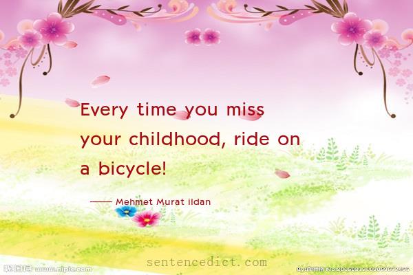 Good sentence's beautiful picture_Every time you miss your childhood, ride on a bicycle!