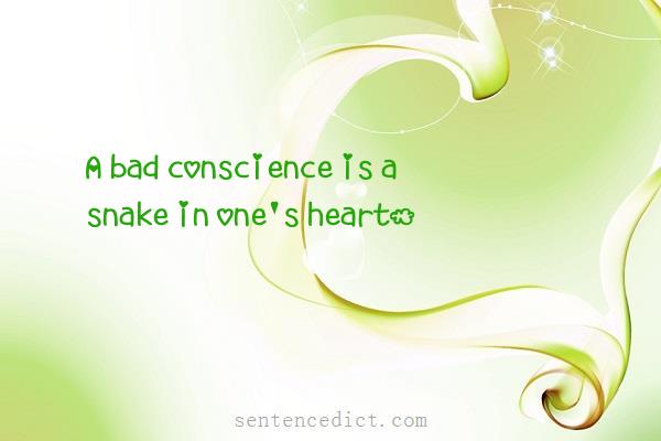 Good sentence's beautiful picture_A bad conscience is a snake in one's heart.