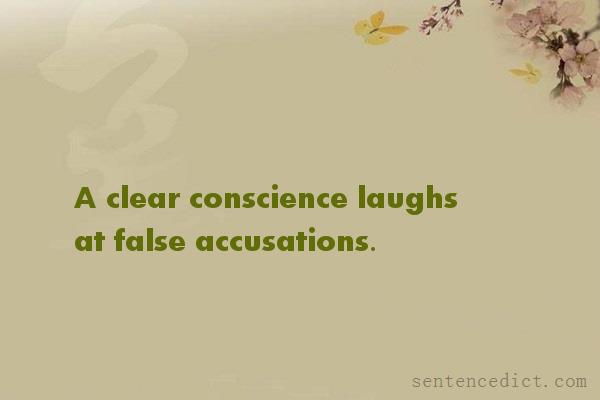 Good sentence's beautiful picture_A clear conscience laughs at false accusations.