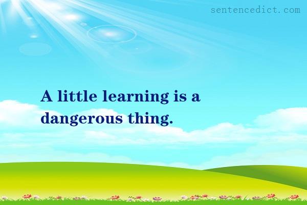 Good sentence's beautiful picture_A little learning is a dangerous thing.