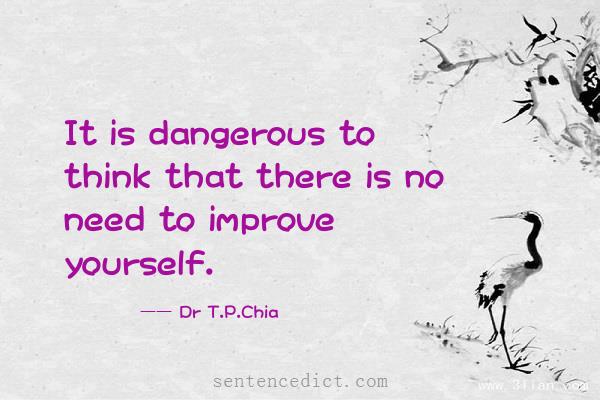 Good sentence's beautiful picture_It is dangerous to think that there is no need to improve yourself.
