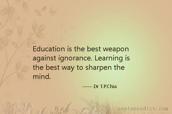 Good sentence's beautiful picture_Education is the best weapon against ignorance. Learning is the best way to sharpen the mind.