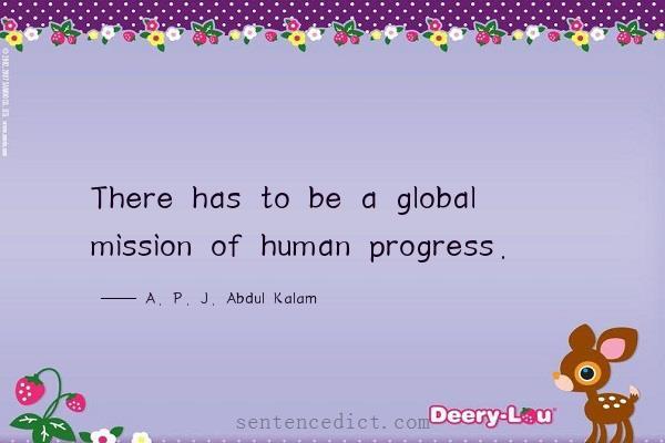 Good sentence's beautiful picture_There has to be a global mission of human progress.