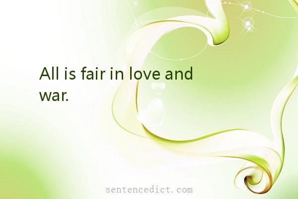 Good sentence's beautiful picture_All is fair in love and war.