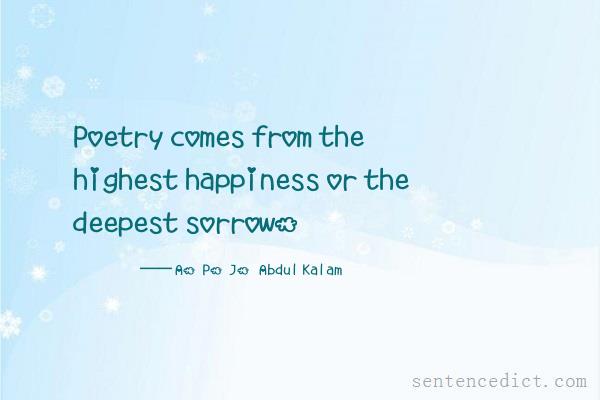 Good sentence's beautiful picture_Poetry comes from the highest happiness or the deepest sorrow.