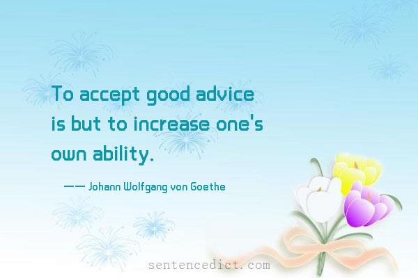 Good sentence's beautiful picture_To accept good advice is but to increase one's own ability.