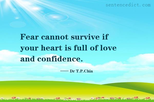 Good sentence's beautiful picture_Fear cannot survive if your heart is full of love and confidence.