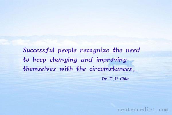 Good sentence's beautiful picture_Successful people recognize the need to keep changing and improving themselves with the circumstances.