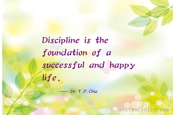 Good sentence's beautiful picture_Discipline is the foundation of a successful and happy life.