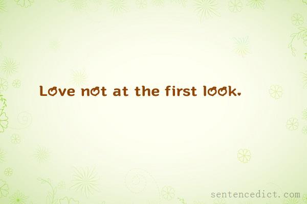Good sentence's beautiful picture_Love not at the first look.
