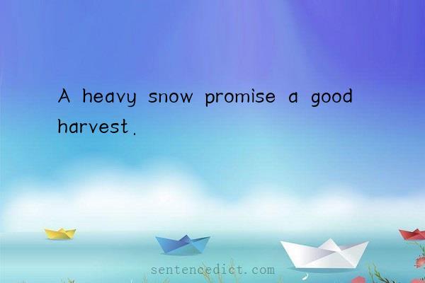 Good sentence's beautiful picture_A heavy snow promise a good harvest.