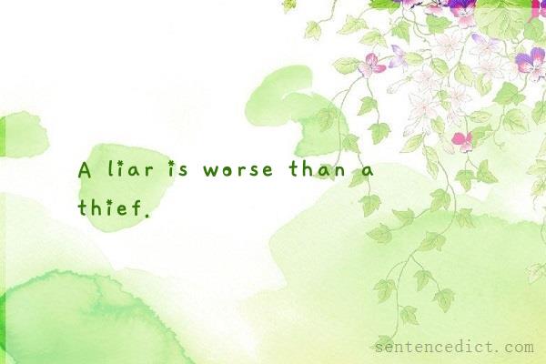 Good sentence's beautiful picture_A liar is worse than a thief.