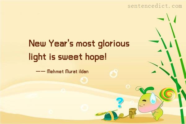 Good sentence's beautiful picture_New Year's most glorious light is sweet hope!