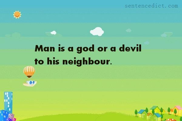 Good sentence's beautiful picture_Man is a god or a devil to his neighbour.
