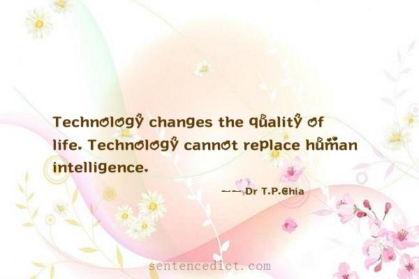 Good sentence's beautiful picture_Technology changes the quality of life. Technology cannot replace human intelligence.
