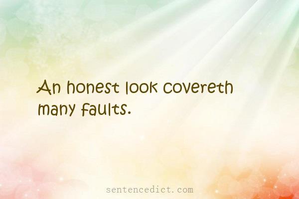 Good sentence's beautiful picture_An honest look covereth many faults.