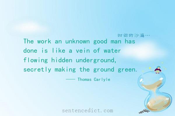 Good sentence's beautiful picture_The work an unknown good man has done is like a vein of water flowing hidden underground, secretly making the ground green.
