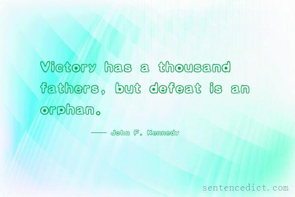 Good sentence's beautiful picture_Victory has a thousand fathers, but defeat is an orphan.