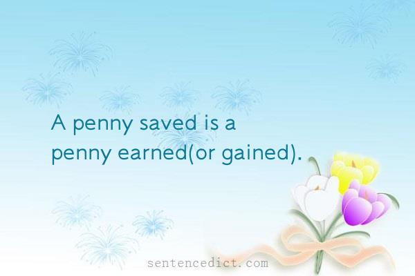 Good sentence's beautiful picture_A penny saved is a penny earned(or gained).