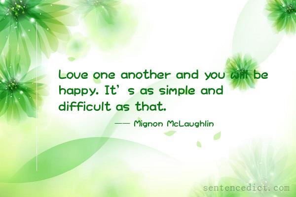 Good sentence's beautiful picture_Love one another and you will be happy. It’s as simple and difficult as that.