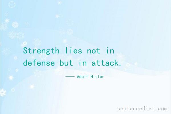 Good sentence's beautiful picture_Strength lies not in defense but in attack.