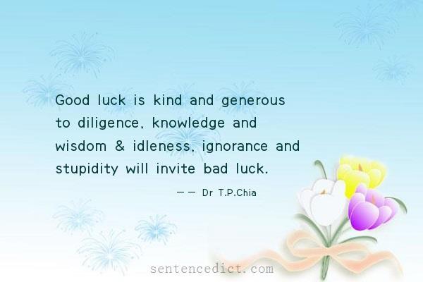 Good sentence's beautiful picture_Good luck is kind and generous to diligence, knowledge and wisdom & idleness, ignorance and stupidity will invite bad luck.