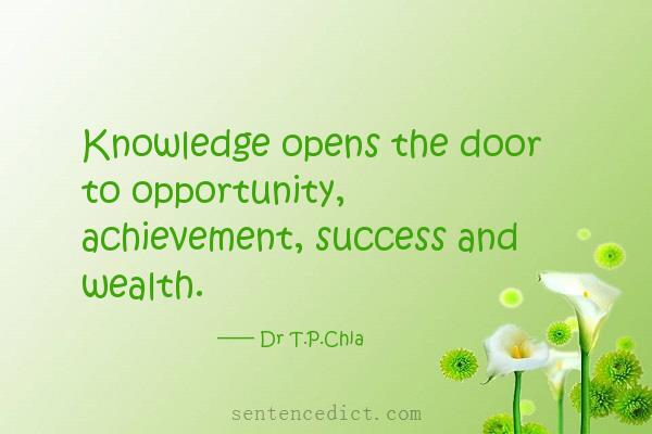 Good sentence's beautiful picture_Knowledge opens the door to opportunity, achievement, success and wealth.