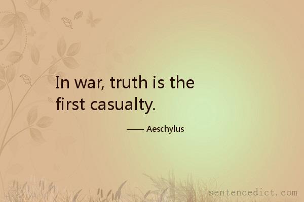 Good sentence's beautiful picture_In war, truth is the first casualty.