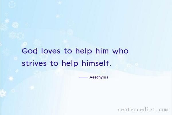 Good sentence's beautiful picture_God loves to help him who strives to help himself.