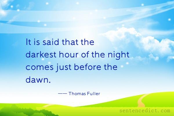 Good sentence's beautiful picture_It is said that the darkest hour of the night comes just before the dawn.