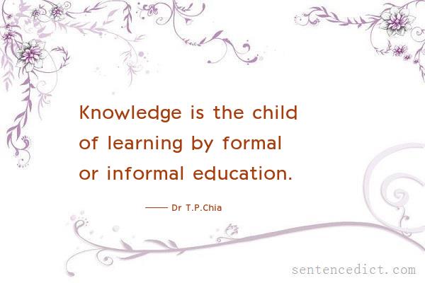 Good sentence's beautiful picture_Knowledge is the child of learning by formal or informal education.