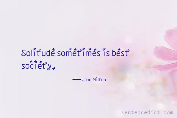 Good sentence's beautiful picture_Solitude sometimes is best society.