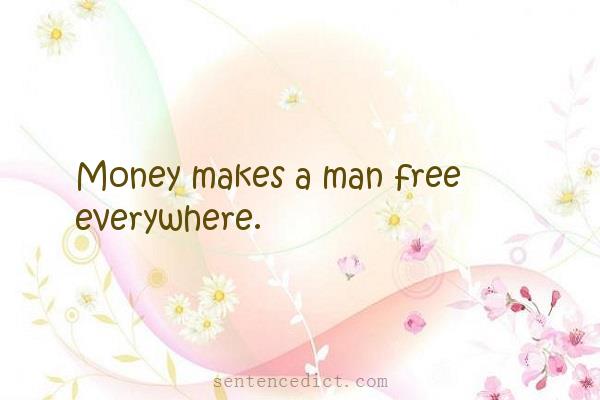 Good sentence's beautiful picture_Money makes a man free everywhere.