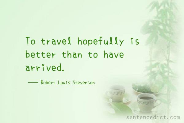 Good sentence's beautiful picture_To travel hopefully is better than to have arrived.