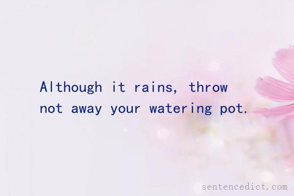 Good sentence's beautiful picture_Although it rains, throw not away your watering pot.