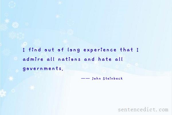 Good sentence's beautiful picture_I find out of long experience that I admire all nations and hate all governments.