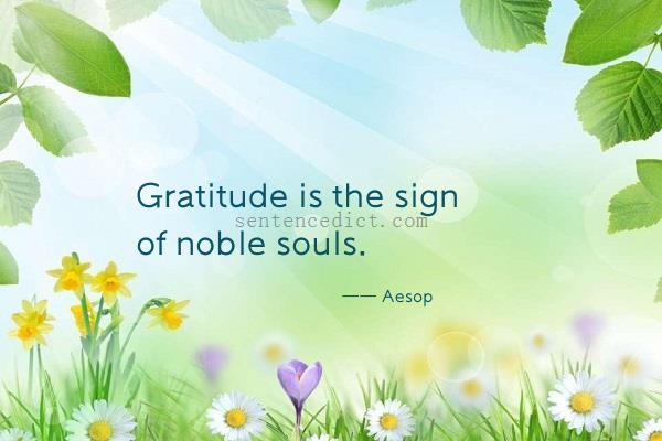Good sentence's beautiful picture_Gratitude is the sign of noble souls.