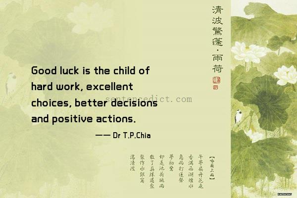 Good sentence's beautiful picture_Good luck is the child of hard work, excellent choices, better decisions and positive actions.