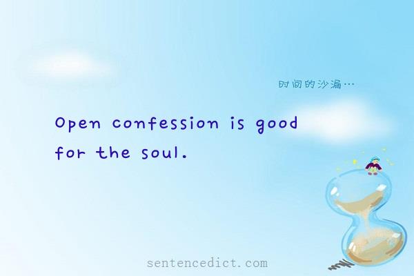 Good sentence's beautiful picture_Open confession is good for the soul.