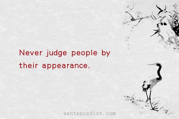 Good sentence's beautiful picture_Never judge people by their appearance.