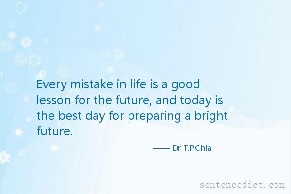 Good sentence's beautiful picture_Every mistake in life is a good lesson for the future, and today is the best day for preparing a bright future.