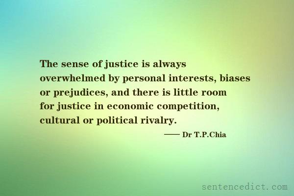 Good sentence's beautiful picture_The sense of justice is always overwhelmed by personal interests, biases or prejudices, and there is little room for justice in economic competition, cultural or political rivalry.