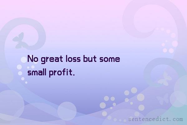 Good sentence's beautiful picture_No great loss but some small profit.