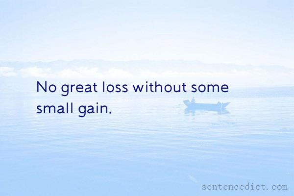 Good sentence's beautiful picture_No great loss without some small gain.