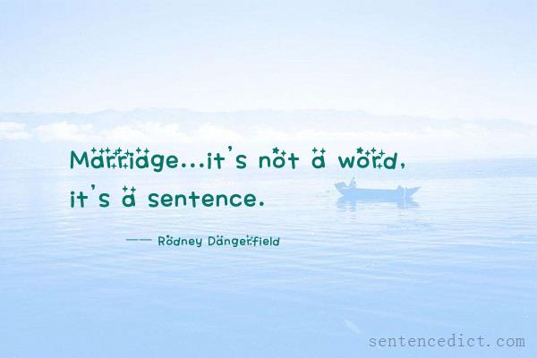 Good sentence's beautiful picture_Marriage...it's not a word, it's a sentence.