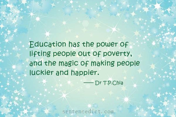 Good sentence's beautiful picture_Education has the power of lifting people out of poverty, and the magic of making people luckier and happier.
