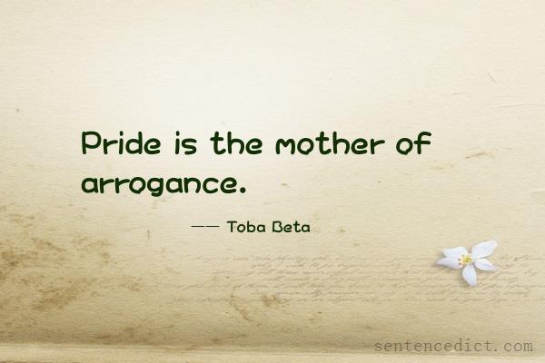 Good sentence's beautiful picture_Pride is the mother of arrogance.